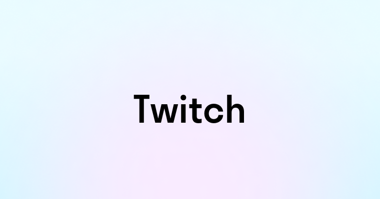 Twitch