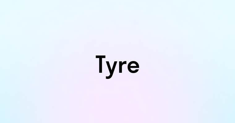 Tyre