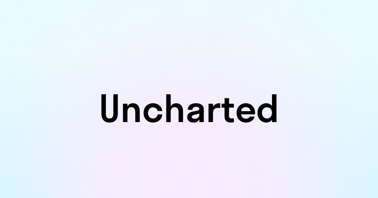 Uncharted