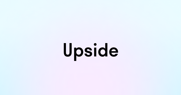 Upside