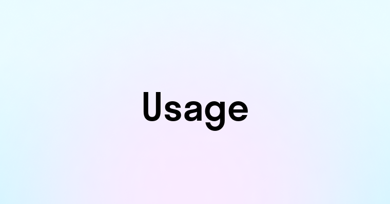 Usage