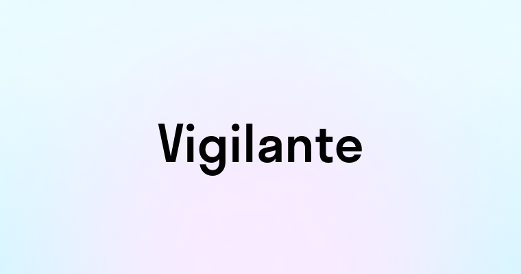 Vigilante