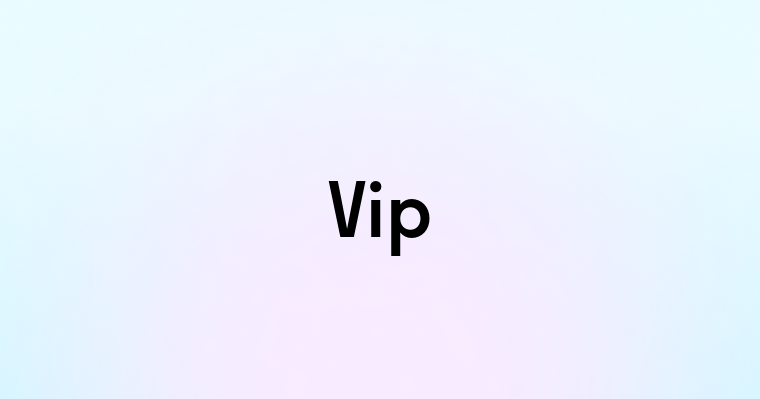 Vip