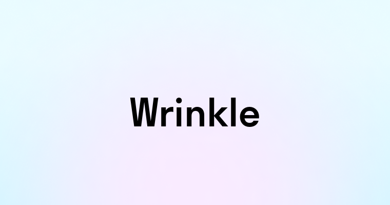 Wrinkle