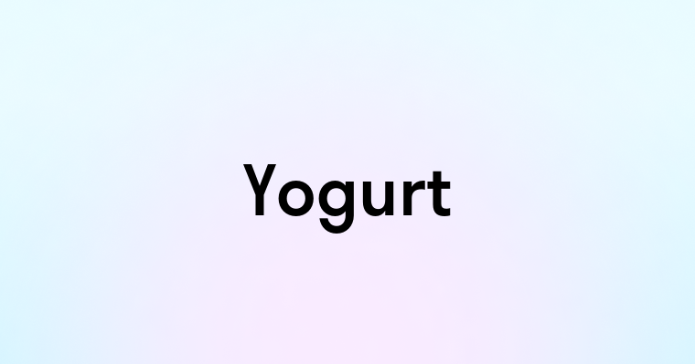 Yogurt