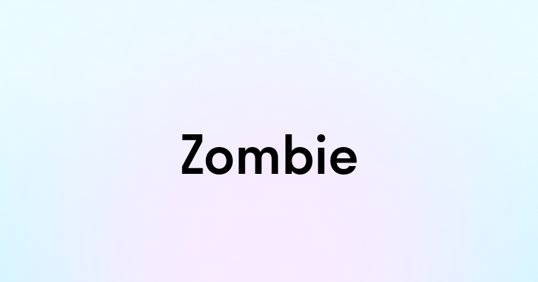 Zombie