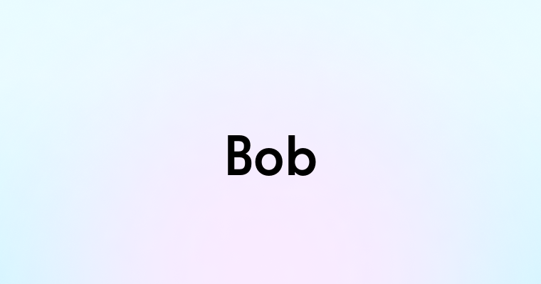 Bob