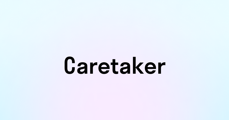 Caretaker