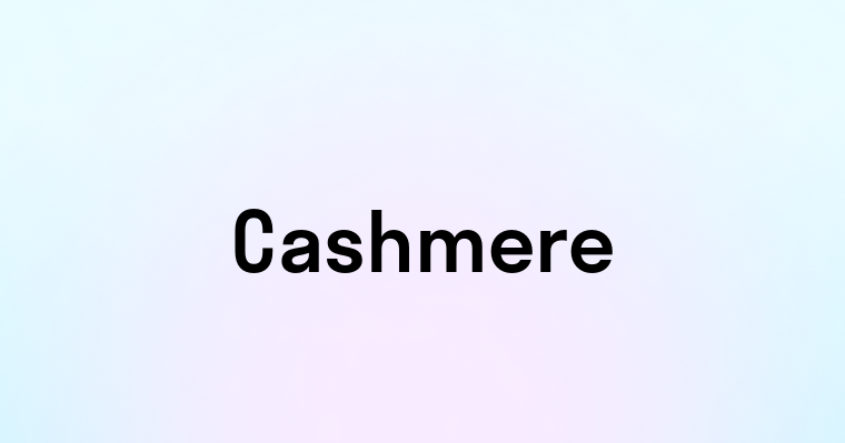 Cashmere