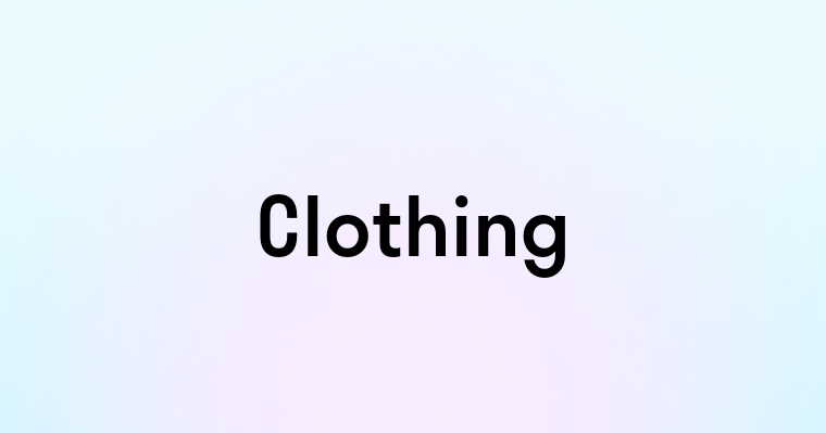 Clothing