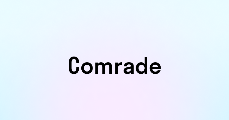 Comrade