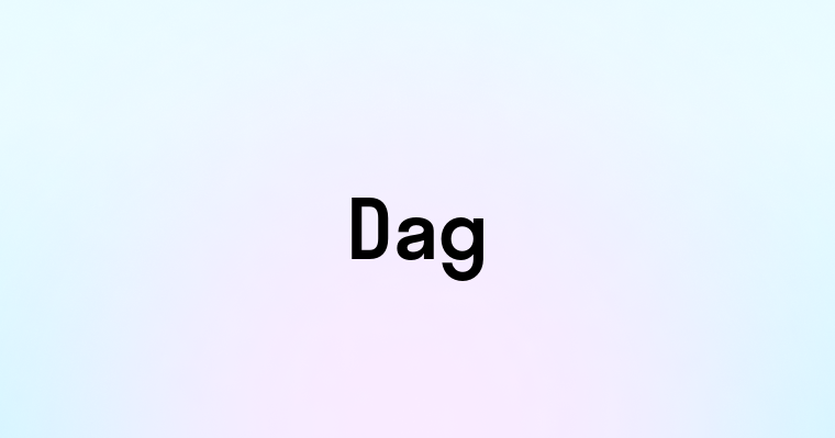 Dag