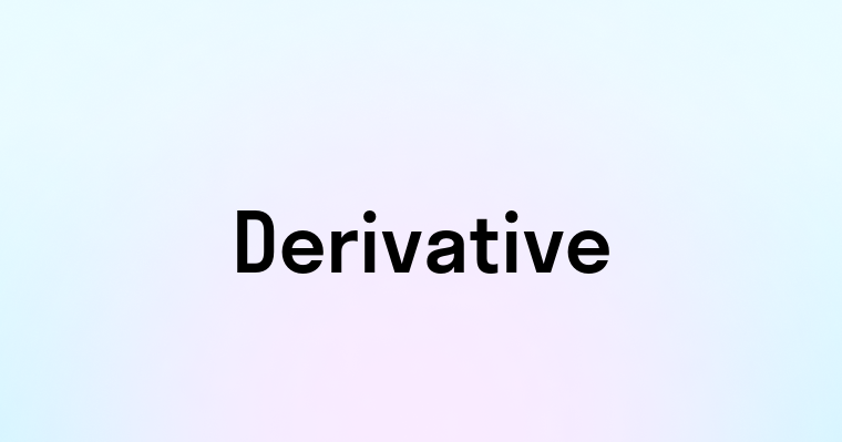 Derivative