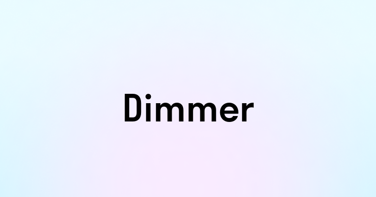 Dimmer