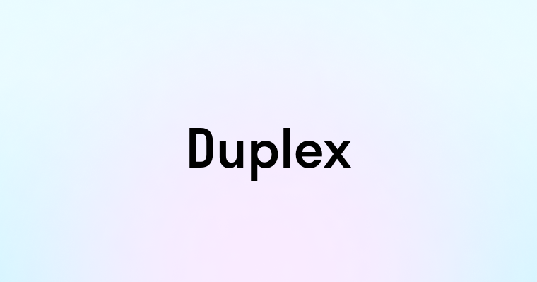 Duplex