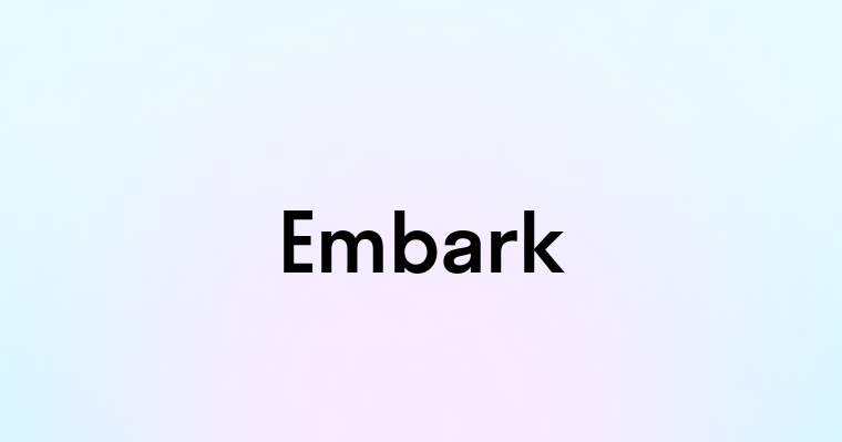 Embark