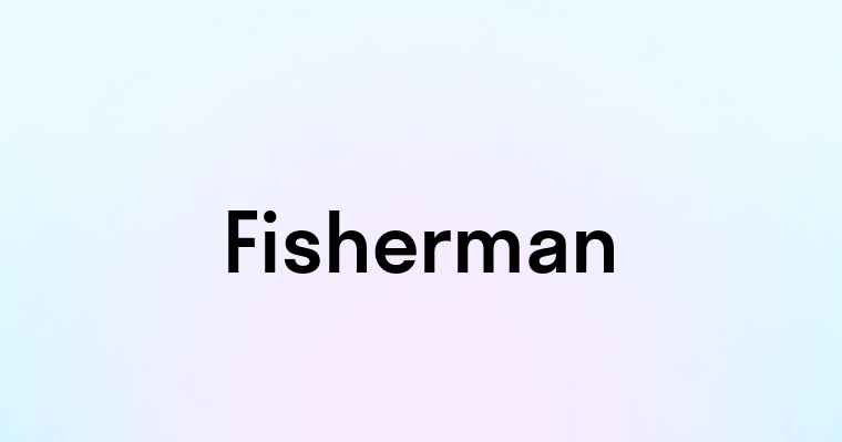 Fisherman