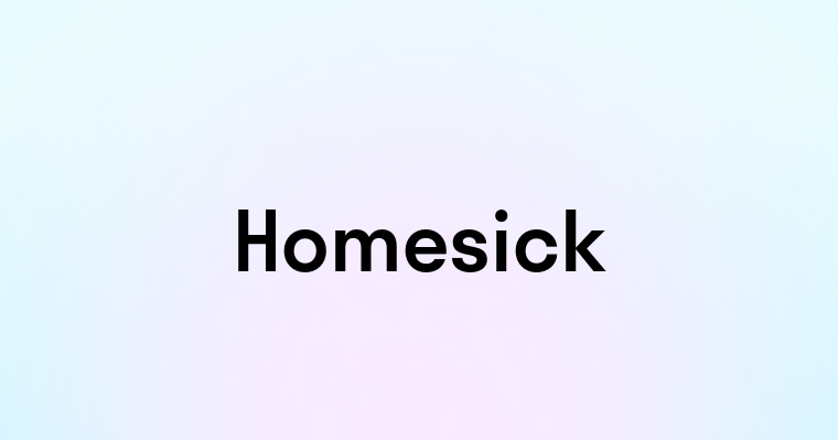 Homesick