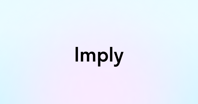 Imply