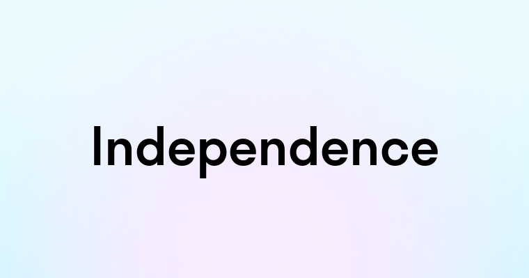 Independence