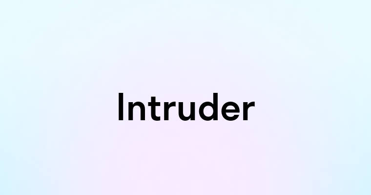 Intruder