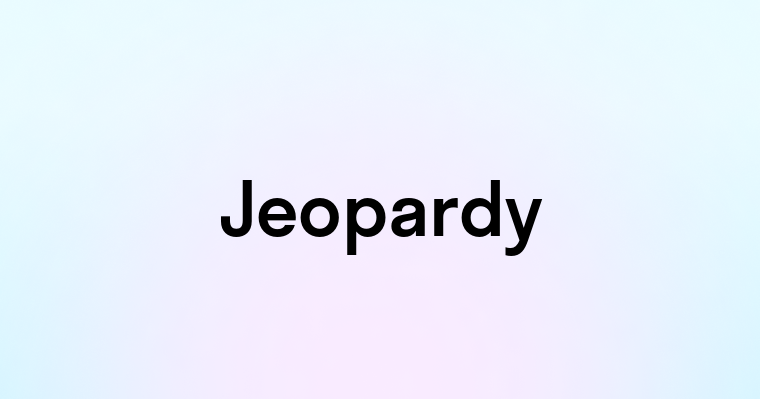 Jeopardy