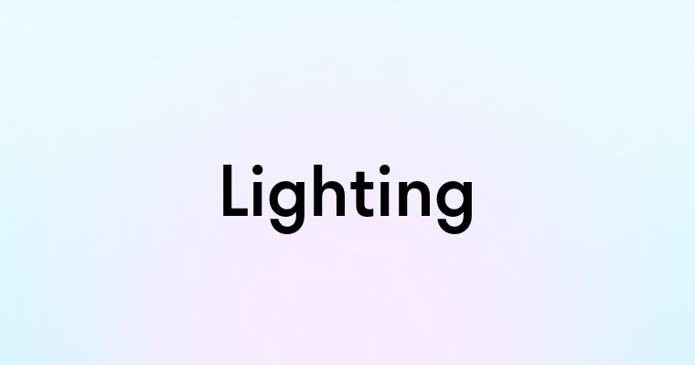 Lighting