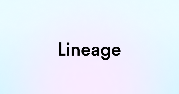 Lineage