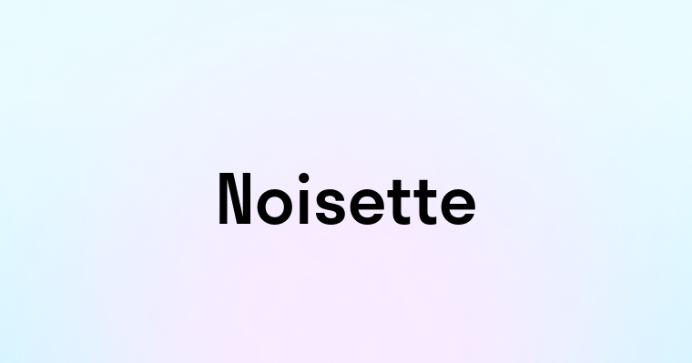 Noisette