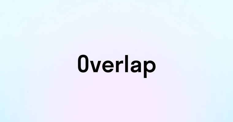 Overlap