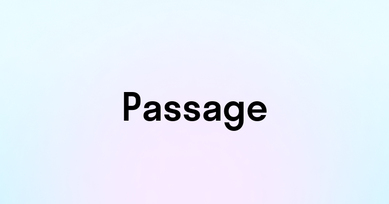 Passage