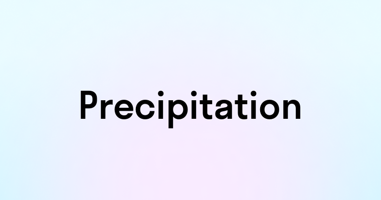 Precipitation