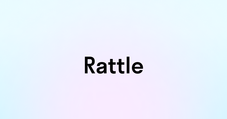 Rattle