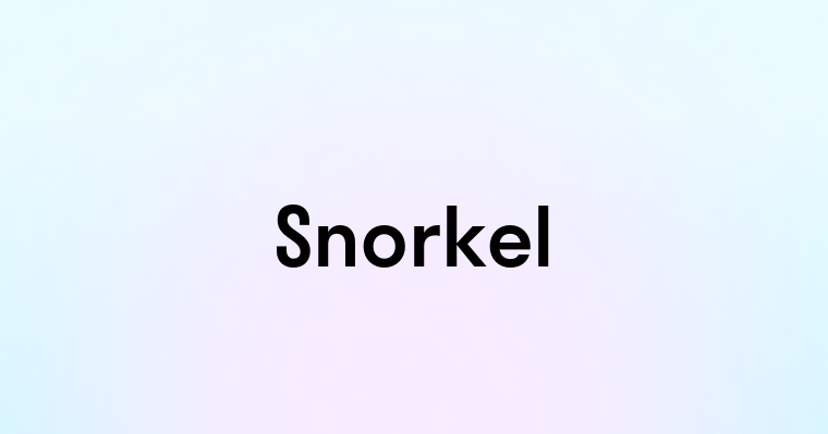 Snorkel