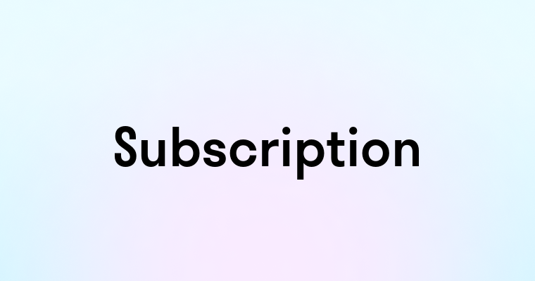 Subscription