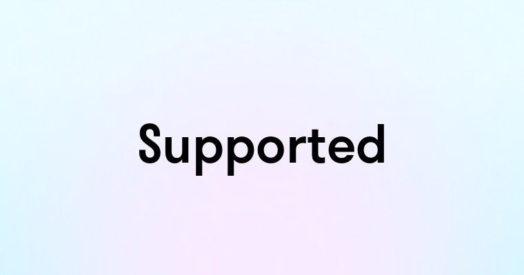 Supported