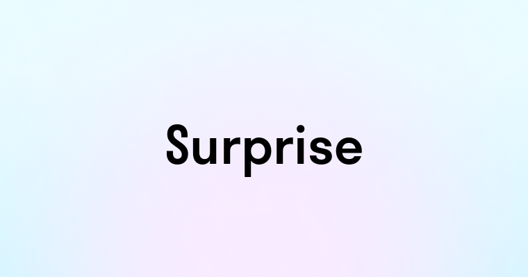 Surprise