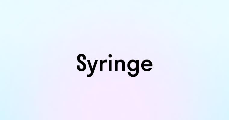 Syringe