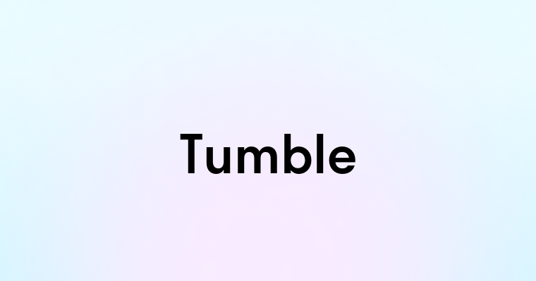 Tumble