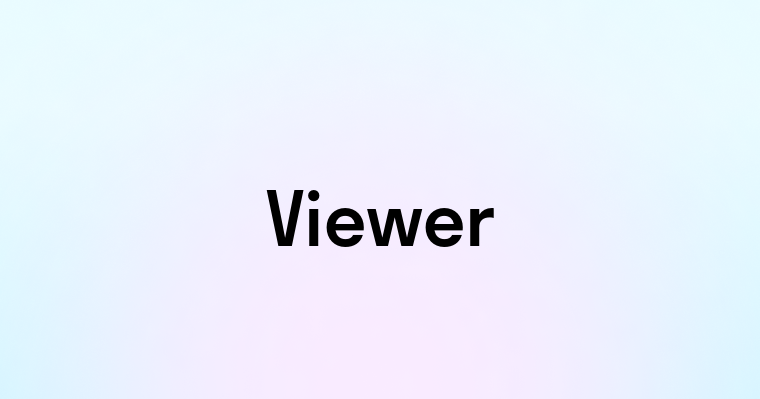 Viewer