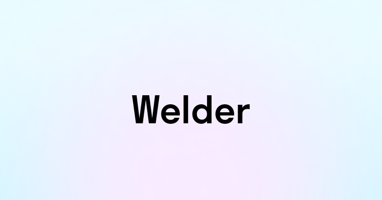 Welder