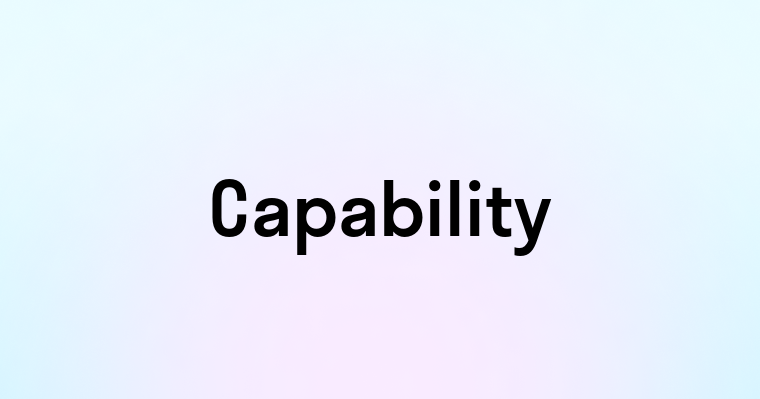 Capability