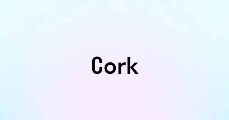 Cork