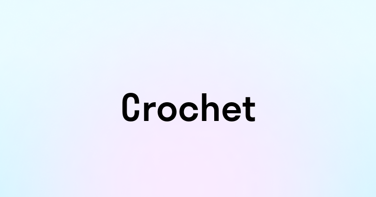 Crochet