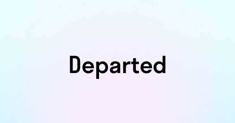 Departed