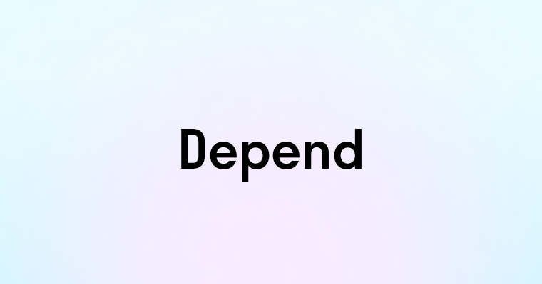 Depend