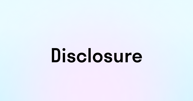 Disclosure