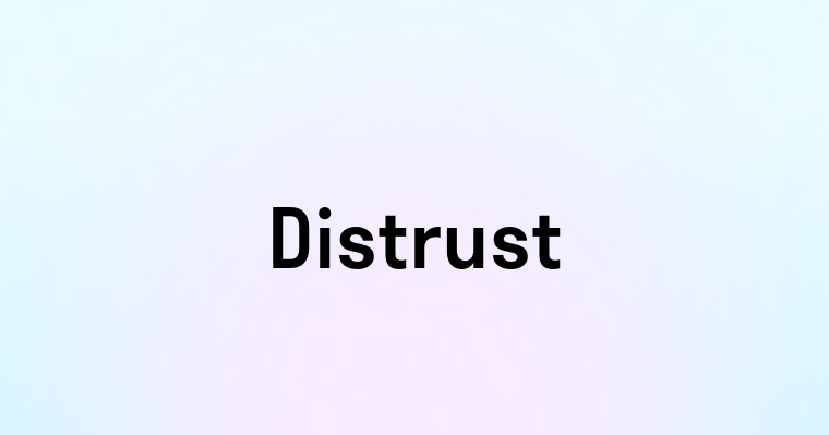 Distrust