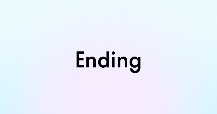 Ending