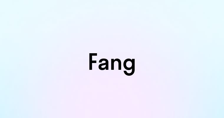 Fang